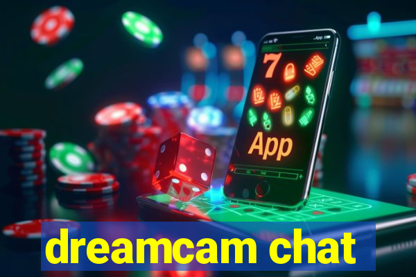 dreamcam chat